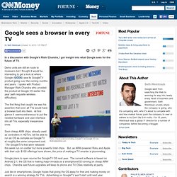 Google sees a browser in every TV - Google 24/7