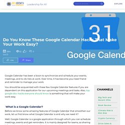 Do you know these google calendar hacks that make your work easy