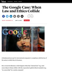 The Google Case: When Law and Ethics Collide