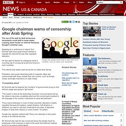 Google chairman warns of censorship after Arab Spring