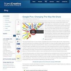 Google Plus: Changing The Way We Share