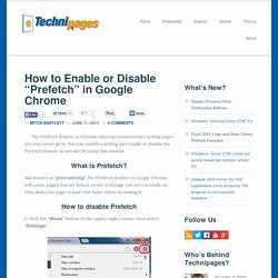 Google Chrome: Disable Prefetch