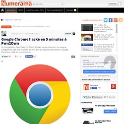 Google Chrome hacké en 5 minutes à Pwn2Own