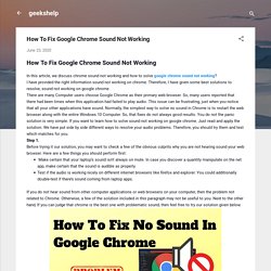 How To Fix Google Chrome Sound Not Working