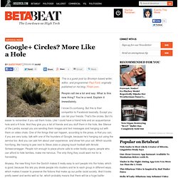 Google+ Circles? More Like a Hole