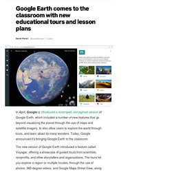 Google Earth comes to the classroom with new educational tours and lesson plans