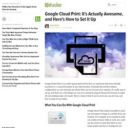 Google Cloud Print: It's Actually Awesome, and Here's How to Set It Up