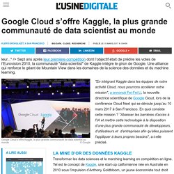 Google Cloud s’offre Kaggle, la plus grande communauté de data scientist au monde