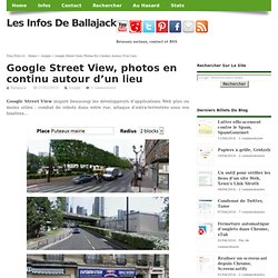 Google Street View, photos en continu autour d'un lieu