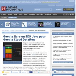 Google livre un SDK Java pour Google Cloud Dataflow