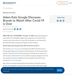 Adam Katz Google Discusses Brands to Watch After Covid-19 is Over