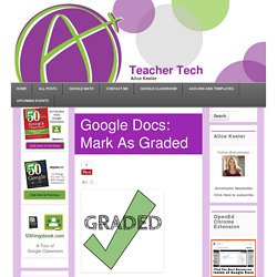 Google Docs: Mark As Graded - Teacher Tech