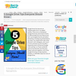5 Google Drive Tips Everyone Should Know
