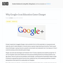 Why Google+ Is an Education Game Changer - Education