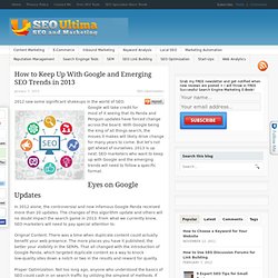 How to Keep Up With Google and Emerging SEO Trends in 2013