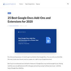 25 Best Google Docs Add-Ons and Extensions for 2020 - Automate.io Blog