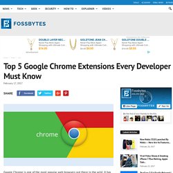 Top 5 Google Chrome Extensions Every Developer Must Know