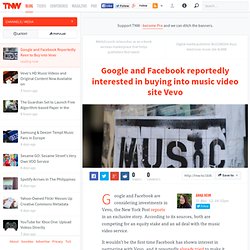 Google and Facebook Reportedly Keen to Buy into Vevo