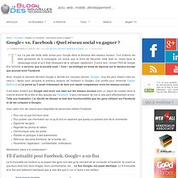 Google+ vs. Facebook : Quel réseau social va gagner ?