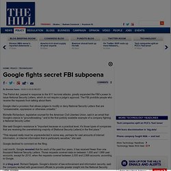 Google fights secret FBI subpoena
