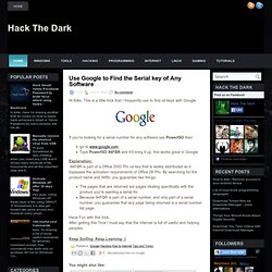 Use Google to Find the Serial key of Any Software ~ Hack The Dark