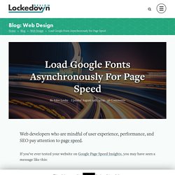 Load Google Fonts Asynchronously For Page Speed