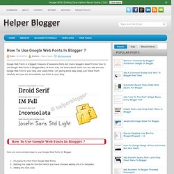 How To Use Google Web Fonts In Blogger ? ~ Helper Blogger