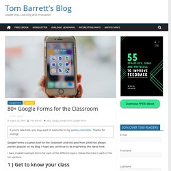 80+ Google Forms for the Classroom