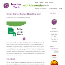 Google Forms: Reusing Them Next Year - Teacher Tech