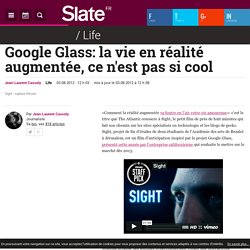 Google Glass: la vie en réalité augmentée, ce n'est pas si cool