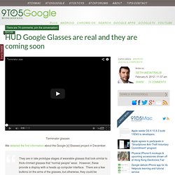 HUD Google Glasses are real and they are coming soon
