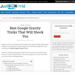 Best 20+ Google Gravity Tricks That Will Shock You (2019)