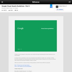 Google Visual Assets Guidelines - Part 2 on Behance