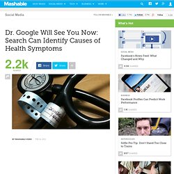Dr. Google Will See You Now: Search Can Identify Causes of Health Symptoms