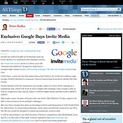 Google Buys Invite Media | Peter Kafka | MediaMemo | AllThingsD
