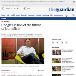 Google's vision for the future of journalism