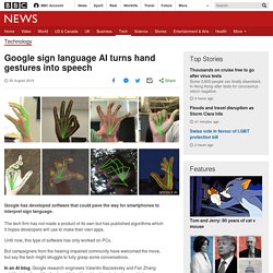 Google sign language AI turns hand gestures into speech