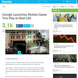 Google Launches Mobile Game You Play in Real Life