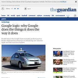 Google logic: why Google does the things it does the way it does