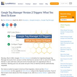 Google Tag Manager V2 Triggers: What You Need To Know
