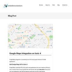 Google Maps Integration on Ionic 4 -
