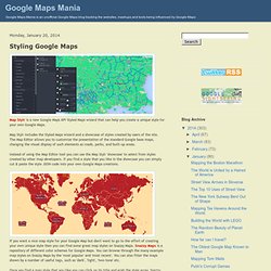 Maps Mania: Styling Google Maps