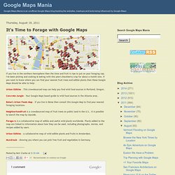 It's Time to Forage with Google Maps