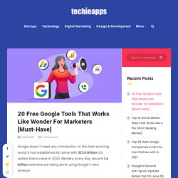 Top 20 Google Tools for Marketers That Brings Profit in Business [2021]