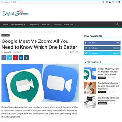 Google Meet Vs Zoom: All You Need to Know Which One is Better
