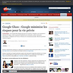 Google Glass : Google minimise les risques pour la vie privée