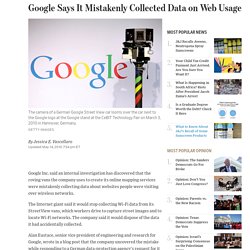 Google Says It Mistakenly Collected Data on Web Usage