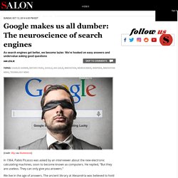 Google makes us all dumber: The neuroscience of search engines