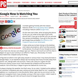 Google Now Is Watching You