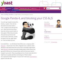 Google Panda 4, and blocking your CSS & JS